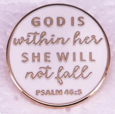 God is within her, She will not Fall Enamel Pin Brooch