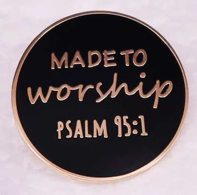 Made to Worship, Enamel Pin Brooch